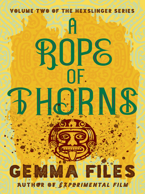 Title details for A Rope of Thorns by Gemma Files - Available